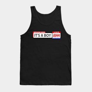 Breaking News Network, Its A Boy, Gender Reveal Tank Top